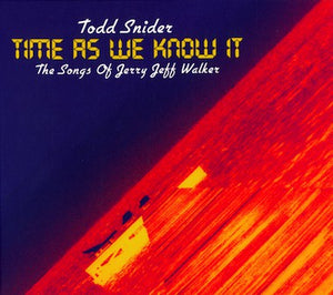 Todd Snider : Time As We Know It - The Songs Of Jerry Jeff Walker (CD, Album)