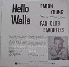 Laden Sie das Bild in den Galerie-Viewer, Faron Young : Hello Walls Fan Club Favorites (LP, RE)
