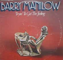 Load image into Gallery viewer, Barry Manilow : Tryin&#39; To Get The Feeling (LP, Album, RE, All)
