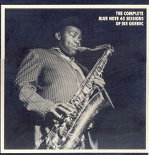 Load image into Gallery viewer, Ike Quebec : The Complete Blue Note 45 Sessions Of Ike Quebec (3xLP, Comp + Box, Ltd, 750)
