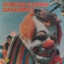 Load image into Gallery viewer, Verne Langdon : Circus Clown Calliope! (LP)
