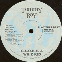 Laden Sie das Bild in den Galerie-Viewer, G.L.O.B.E. &amp; Whiz Kid : Play That Beat Mr. D.J. (12")
