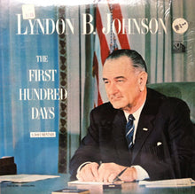 Charger l'image dans la galerie, Lyndon B. Johnson : The First Hundred Days A Documentary (LP)

