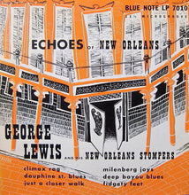 Charger l'image dans la galerie, George Lewis And His New Orleans Stompers : Echoes Of New Orleans (10")
