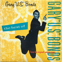 Laden Sie das Bild in den Galerie-Viewer, Gary U.S. Bonds : The Best Of Gary U.S. Bonds (From The Original Session Tapes) (LP, Comp, Pin)
