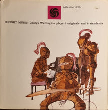 Laden Sie das Bild in den Galerie-Viewer, George Wallington : Knight Music: George Wallington Plays 5 Originals And 6 Standards (LP, Album, Mono)
