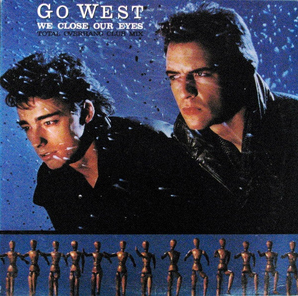 Go West : We Close Our Eyes (Total Overhang Club Mix) (12