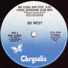 Laden Sie das Bild in den Galerie-Viewer, Go West : We Close Our Eyes (Total Overhang Club Mix) (12&quot;)
