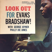 Load image into Gallery viewer, Evans Bradshaw : Look Out For Evans Bradshaw! (LP, Album, Mono)

