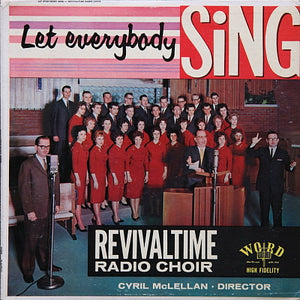 Revivaltime Radio Choir* : Let Everybody Sing (LP, Album)