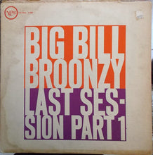 Laden Sie das Bild in den Galerie-Viewer, Big Bill Broonzy : Last Session Part 1 (LP, Mono)

