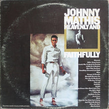 Laden Sie das Bild in den Galerie-Viewer, Johnny Mathis : Heavenly And Faithfully (2xLP, Comp, RE)
