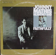 Laden Sie das Bild in den Galerie-Viewer, Johnny Mathis : Heavenly And Faithfully (2xLP, Comp, RE)
