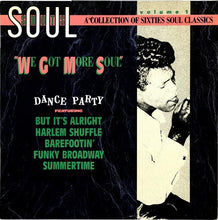 Laden Sie das Bild in den Galerie-Viewer, Various : Soul Shots Volume 1: &quot;We Got More Soul&quot; (Dance Party) (LP, Comp, Rai)
