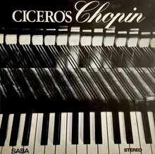 Laden Sie das Bild in den Galerie-Viewer, Chopin* - Cicero* : Cicero&#39;s Chopin (LP, RE)
