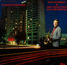 Load image into Gallery viewer, Pete Petersen &amp; The Collection Jazz Orchestra : Playin' In The Park (LP, Album)
