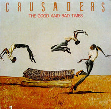 Load image into Gallery viewer, Crusaders* : The Good And Bad Times (LP, Album, Pin)
