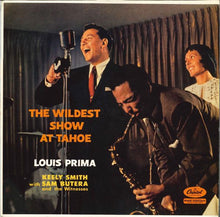Load image into Gallery viewer, Louis Prima, Keely Smith* With Sam Butera And The Witnesses : The Wildest Show At Tahoe (LP, Album, Mono, RE)

