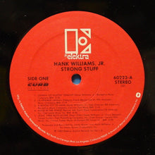 Load image into Gallery viewer, Hank Williams, Jr.* : Strong Stuff (LP, Album, SP)
