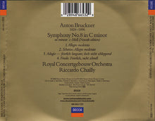 Load image into Gallery viewer, Bruckner* - Royal Concertgebouw Orchestra*, Chailly* : Symphony No.8 In C Minor · Ut Mineur · C-Moll (CD, Album)
