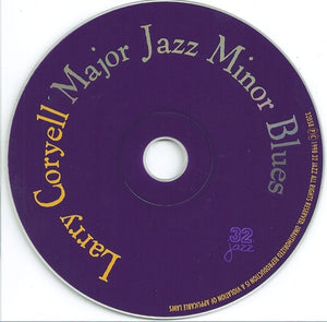 Larry Coryell : Major Jazz Minor Blues (CD, Comp)