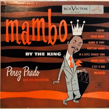 Charger l'image dans la galerie, Perez Prado And His Orchestra : Mambo By The King (10", Album, Mono)
