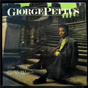 Giorge Pettus : Can You Wait (12", Single, Pin)