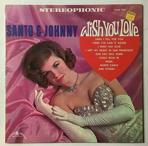 Santo & Johnny : Wish You Love (LP)