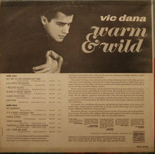 Laden Sie das Bild in den Galerie-Viewer, Vic Dana : Warm &amp; Wild (LP, Album, Mono)
