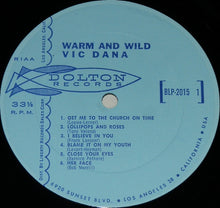 Laden Sie das Bild in den Galerie-Viewer, Vic Dana : Warm &amp; Wild (LP, Album, Mono)
