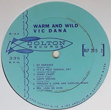 Laden Sie das Bild in den Galerie-Viewer, Vic Dana : Warm &amp; Wild (LP, Album, Mono)
