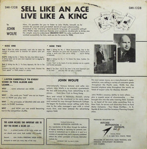 John Wolfe (2) : Sell Like An Ace...Live Like A King (LP, Album)