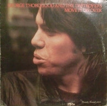 Load image into Gallery viewer, George Thorogood And The Destroyers* : Move It On Over (LP, Album, Wak)
