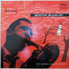 Load image into Gallery viewer, The Serge Chaloff Sextet : Boston Blow-Up! (LP, Album, Mono)
