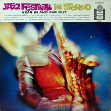 Load image into Gallery viewer, Various : Jazz Festival In Stereo Near In And Far Out (LP, Smplr)

