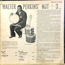 Load image into Gallery viewer, Walter Perkins' MJT + III* : Walter Perkins' MJT + III (LP, Album, Mono)
