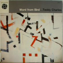 Charger l'image dans la galerie, Teddy Charles : Word From Bird (LP, Album)
