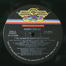 Laden Sie das Bild in den Galerie-Viewer, Bunny Sigler : I've Always Wanted To Sing...Not Just Write Songs (LP, Album)
