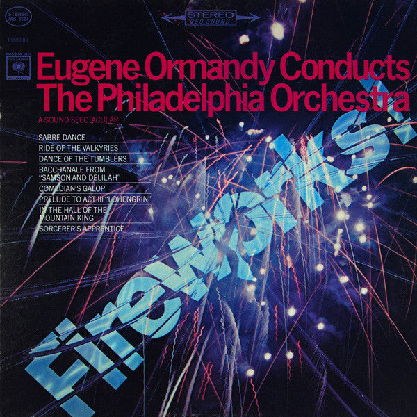 Eugene Ormandy Conducts The Philadelphia Orchestra : Fireworks! (LP, Album, Pit)