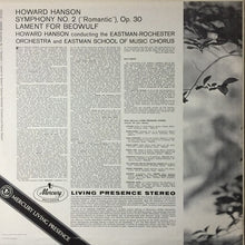 Laden Sie das Bild in den Galerie-Viewer, Howard Hanson, Eastman-Rochester Orchestra, Eastman School Of Music Chorus : Symphony No. 2, Op. 30 "Romantic" / The Lament For Beowulf (LP, Album)
