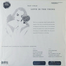 Load image into Gallery viewer, Nat «King» Cole* : Love Is The Thing (LP, Album, Ltd, RE, 180)
