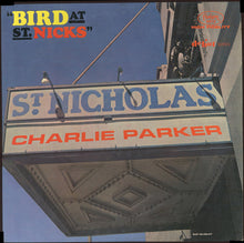 Load image into Gallery viewer, Charlie Parker : Bird At St. Nicks (LP, Album, RE)
