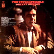 Charger l'image dans la galerie, Johnny Horton : The Unforgettable Johnny Horton (LP, Comp)
