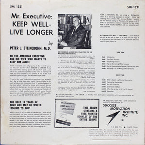 Peter J. Steincrohn, M.D. : Mr. Executive: Keep Well - Live Longer (LP, Album)