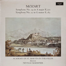 Charger l&#39;image dans la galerie, Mozart*, Academy Of St. Martin-in-the-Fields* Directed By Neville Marriner* : Symphony No. 29 In A Major K. 201 / Symphony No. 25 In G Minor K. 183 (LP)
