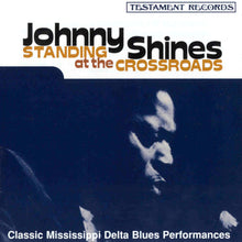 Load image into Gallery viewer, Johnny Shines : Standing At The Crossroads (CD, Album, RE)
