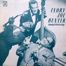 Load image into Gallery viewer, Ivory Joe Hunter : Jumping At The Dew Drop (LP, Comp, Mono)
