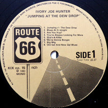Load image into Gallery viewer, Ivory Joe Hunter : Jumping At The Dew Drop (LP, Comp, Mono)
