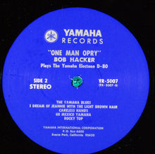 Laden Sie das Bild in den Galerie-Viewer, Bob Hacker : &quot;One Man Opry&quot; Bob Hacker Plays The Yamaha Electone D-80 (LP)
