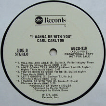 Load image into Gallery viewer, Carl Carlton : I Wanna Be With You (LP, Album, Promo, San)
